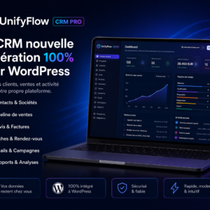 UnifyFlow CRM PRO : Centraliser sa gestion client WordPress